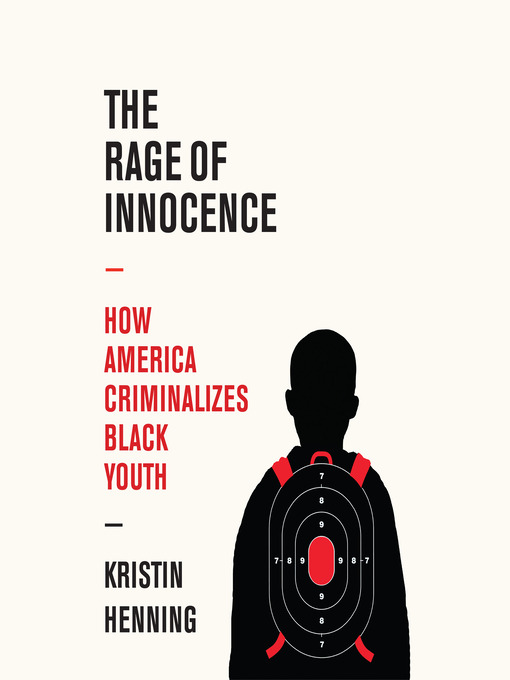 Title details for The Rage of Innocence by Kristin Henning - Available